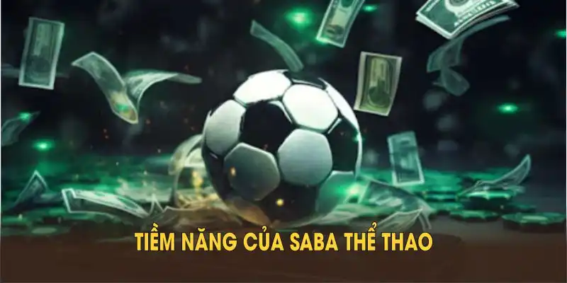 Khám phá tiềm năng của Saba thể thao khi tham gia vào đa dạng bộ môn thi đấu